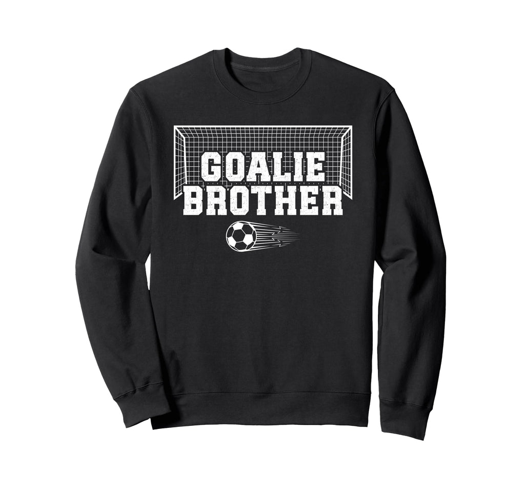 Soccer Goalie Brother Soccer Keeper Sweatshirt - Graphic Print Men Women
