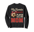 My Favorite Soccer Player Calls Sweatshirt - Custom Art Print for Adults