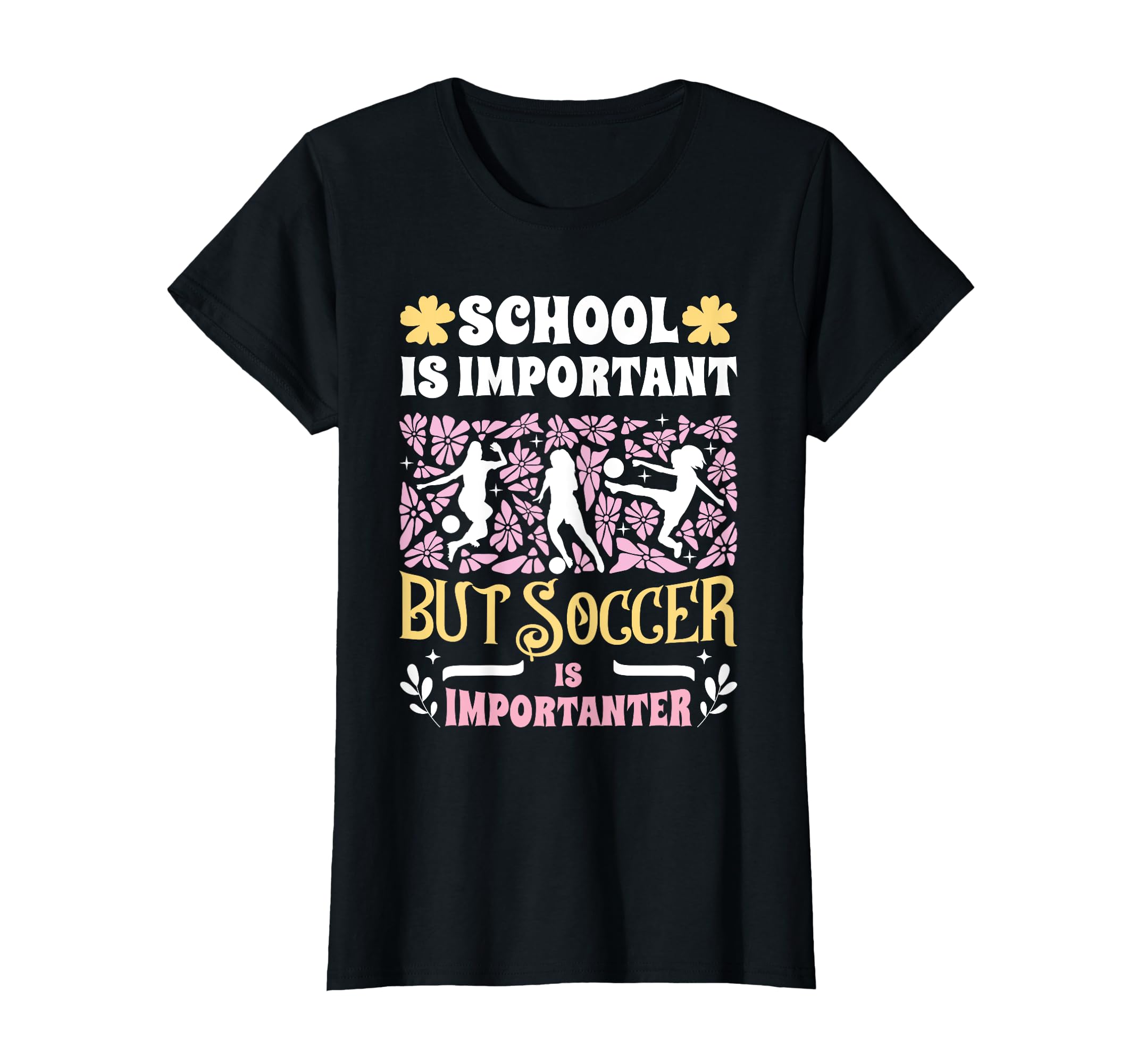School Is Important Soccer Is T-Shirt - Casual Everyday Wear for Adults