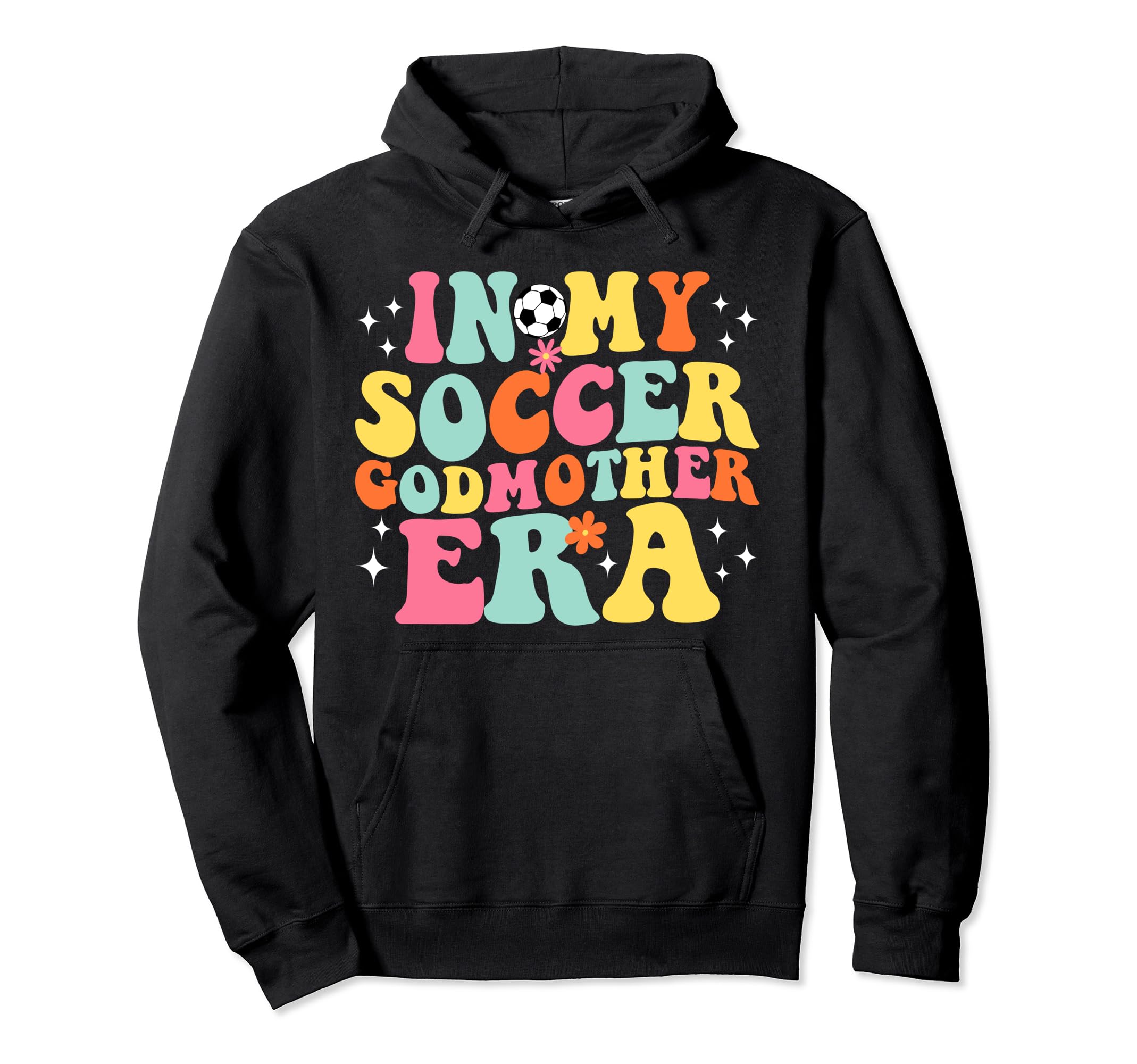 My Soccer Godmother Era Game Day Groovy Hoodie - Trendy Graphic Men Women
