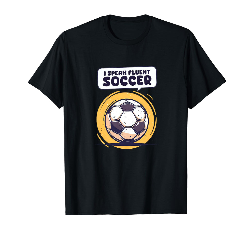 I Speak Fluent Soccer Soccer Coach T-Shirt - Graphic Print for Adults