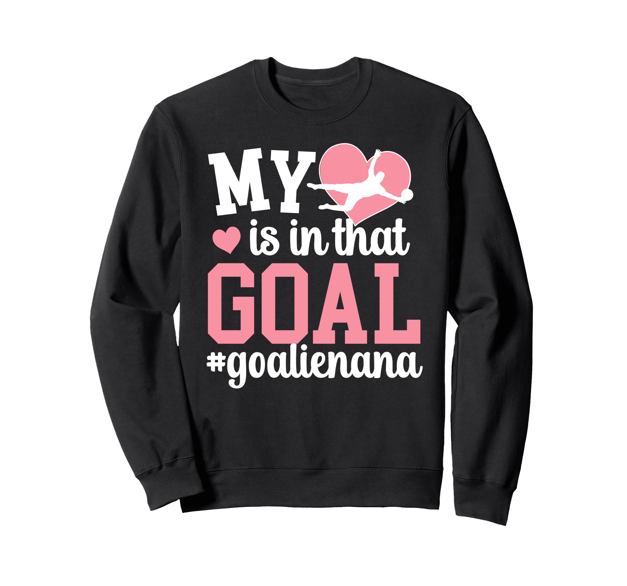Proud Soccer Goalie Nana Soccer Keeper Sweatshirt - Unique Graphic Unisex