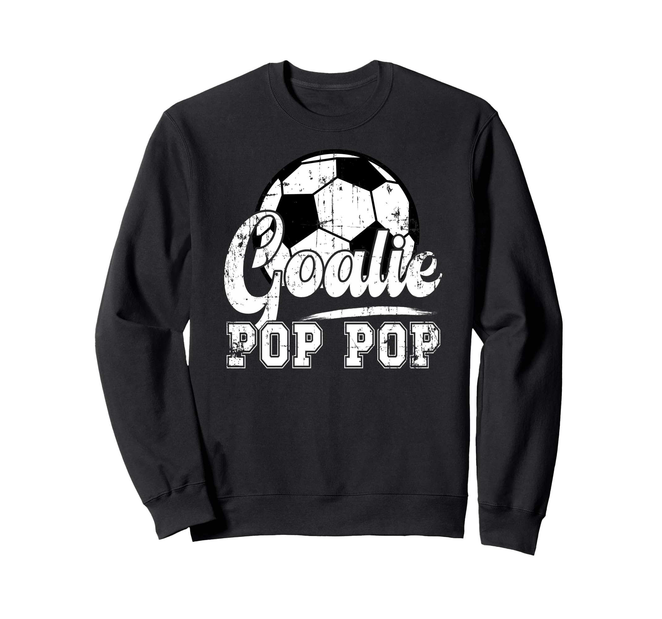 Soccer Goalie Pop Pop Soccer Sweatshirt - Unique Graphic for Adults