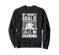 My Favorite Hockey Goalie Grandma Sweatshirt - Aesthetic Graphic Unisex