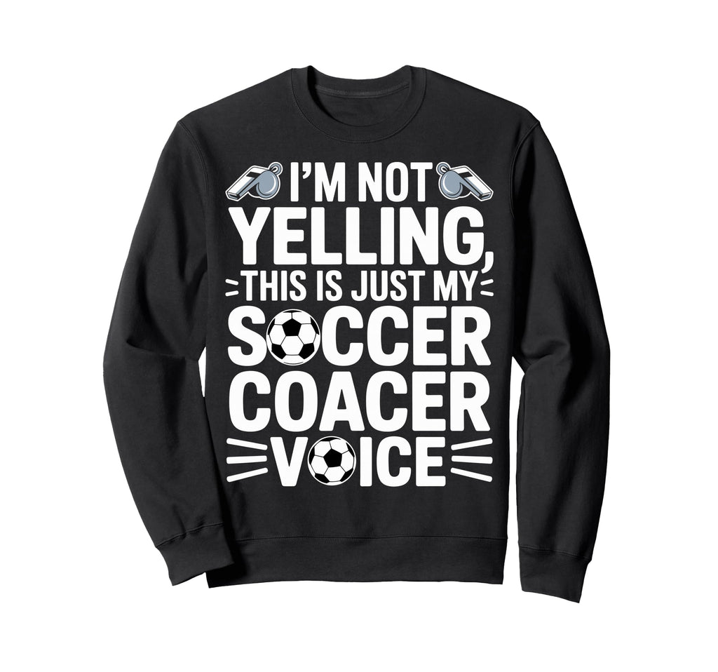 Im Not Yelling This Is Just My Sweatshirt - Custom Art Print Men Women