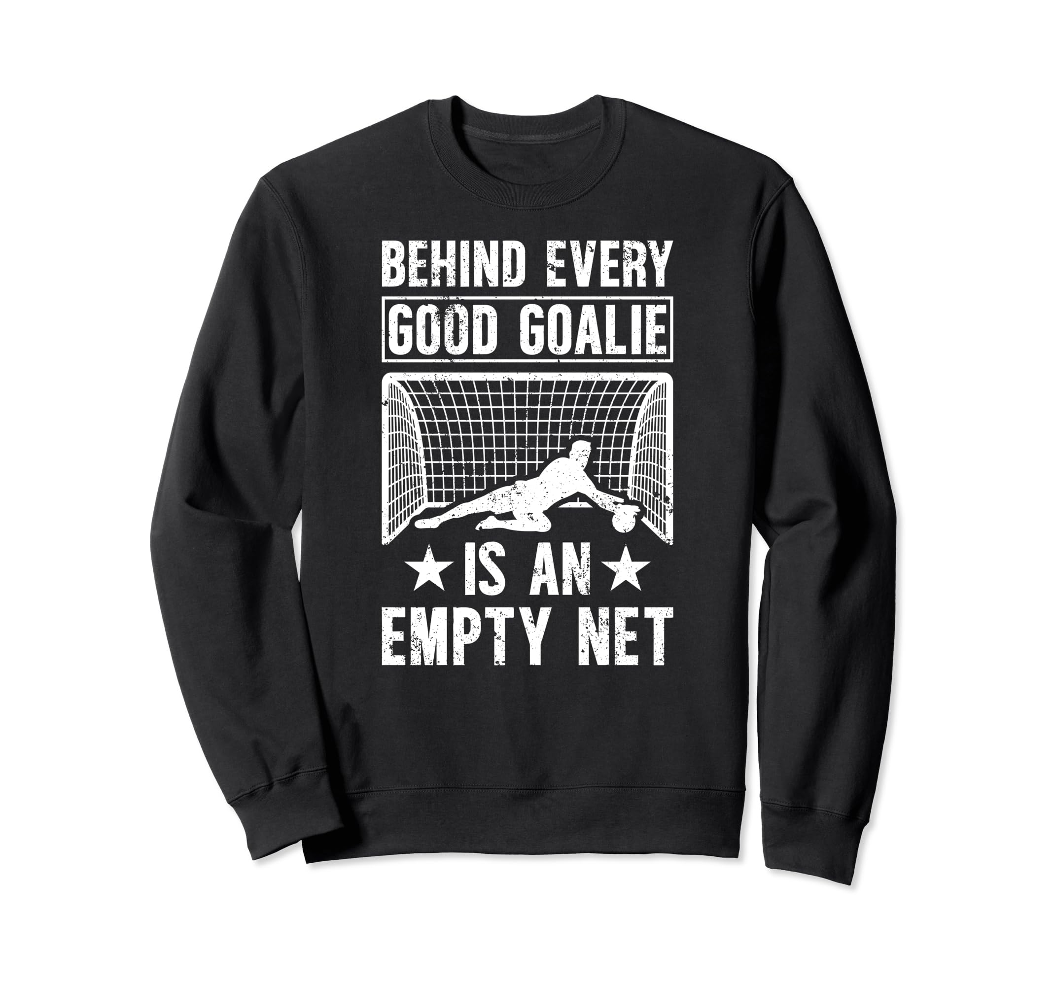 Good Soccer Goalie Soccer Goalkeeper Sweatshirt - Unique Graphic Men Women