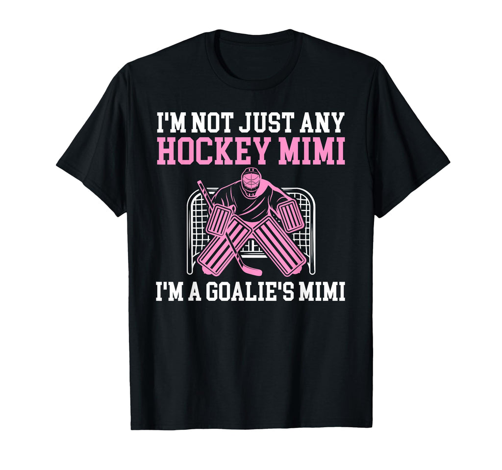 Im Hockey Goalie Mimi Hockey Keeper T-Shirt - Trendy Graphic Men Women