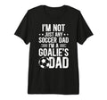 Mens Im Soccer Goalie Dad Soccer T-Shirt - Trendy Graphic Men Women