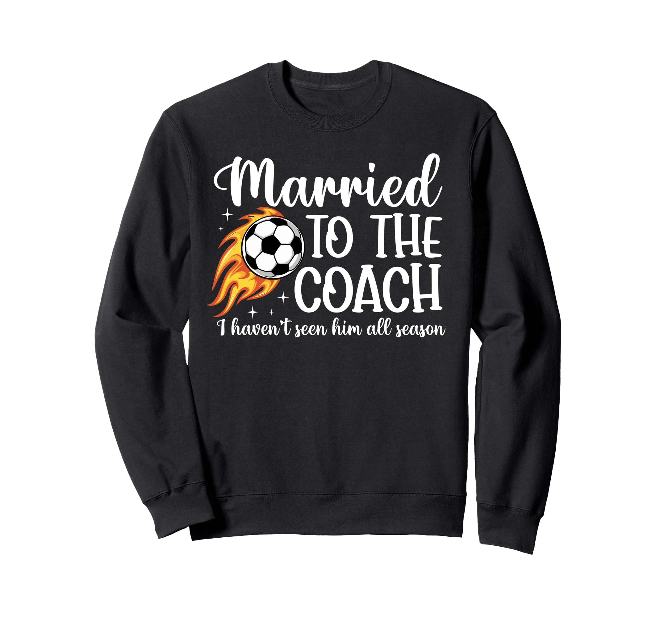 Married To Coach Soccer Coach Wife Sweatshirt - Custom Art Print Men Women