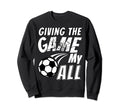 Motivational Soccer Game Coach Sweatshirt - Unique Graphic Unisex