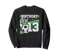 Soccer Birthday Party 13 Year Old Sweatshirt - Novelty Apparel for Adults