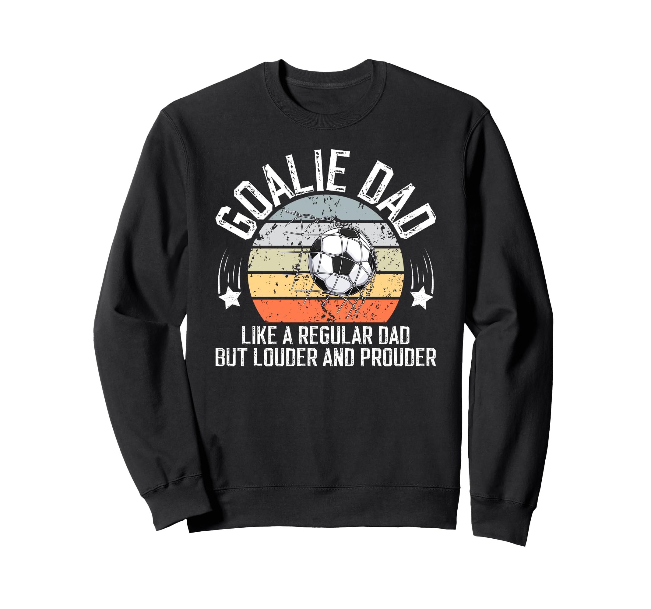 Soccer Goalie Dad Soccer Keeper Sweatshirt - Aesthetic Graphic Men Women