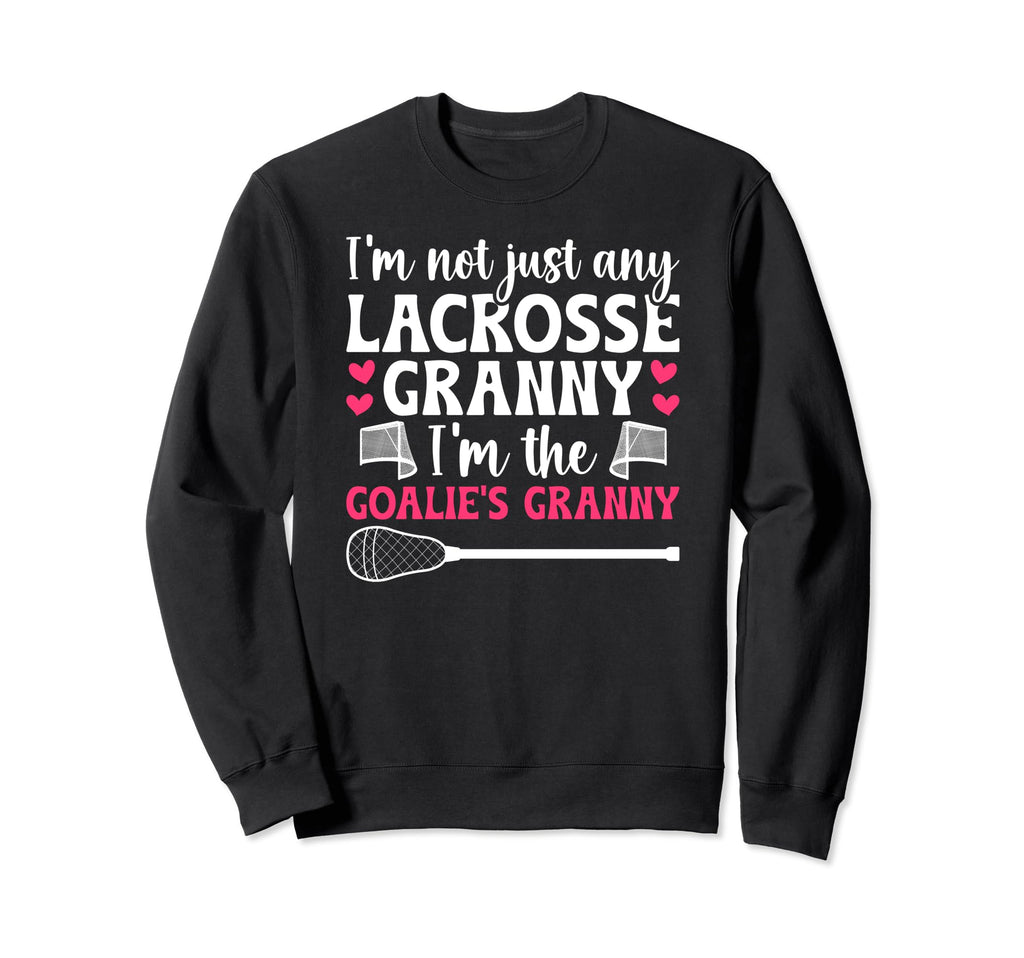 Im Lacrosse Goalie Granny Lacrosse Sweatshirt - Custom Art Print Men Women