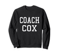 Coach Cox Custom Football Sweatshirt - Fun Novelty Design for Adults