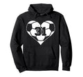 Soccer Number 31 Jersey Funny Soccer Hoodie - Unique Graphic Men Women