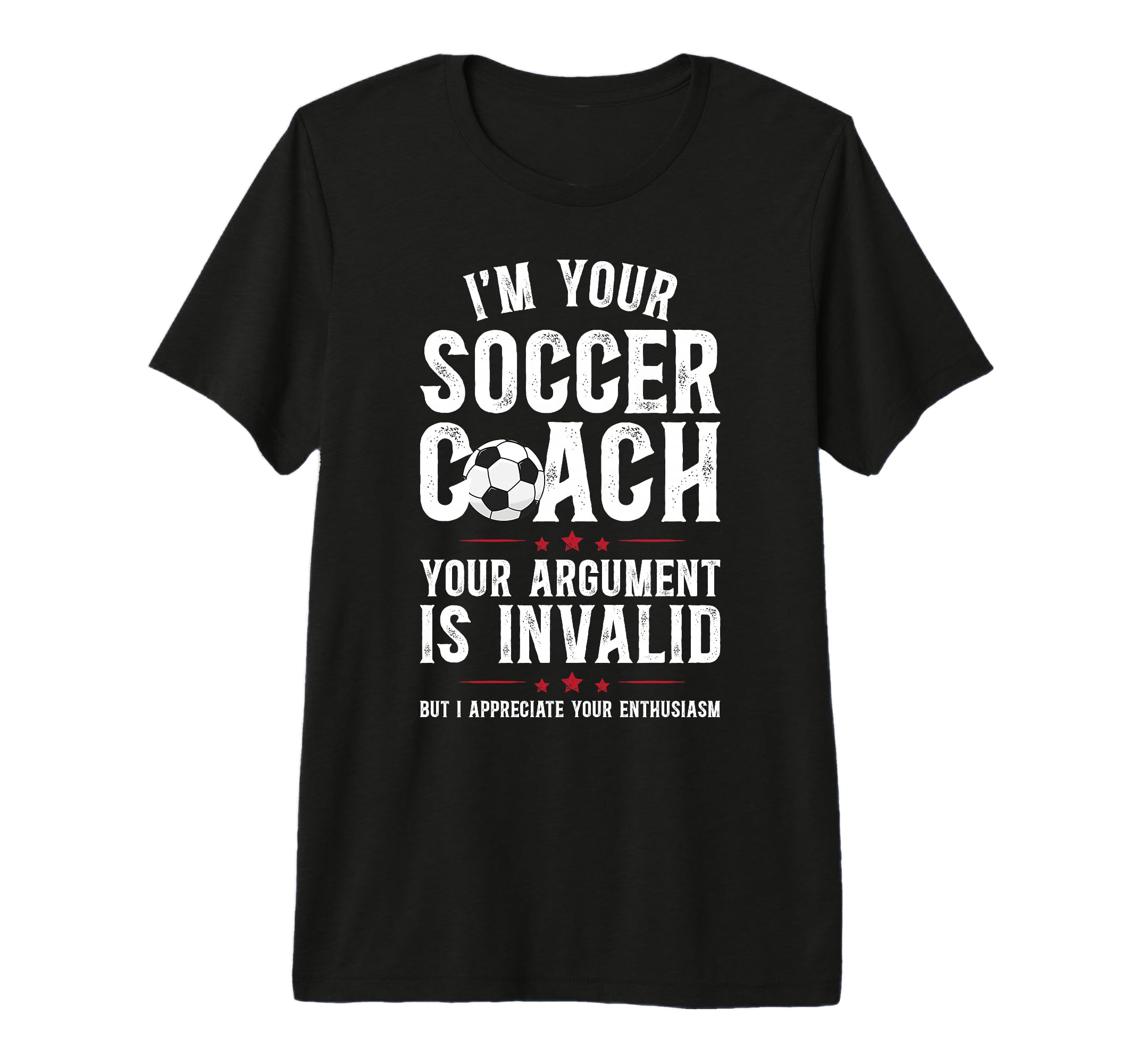 Im Your Soccer Coach Soccer T-Shirt - Aesthetic Graphic for Adults