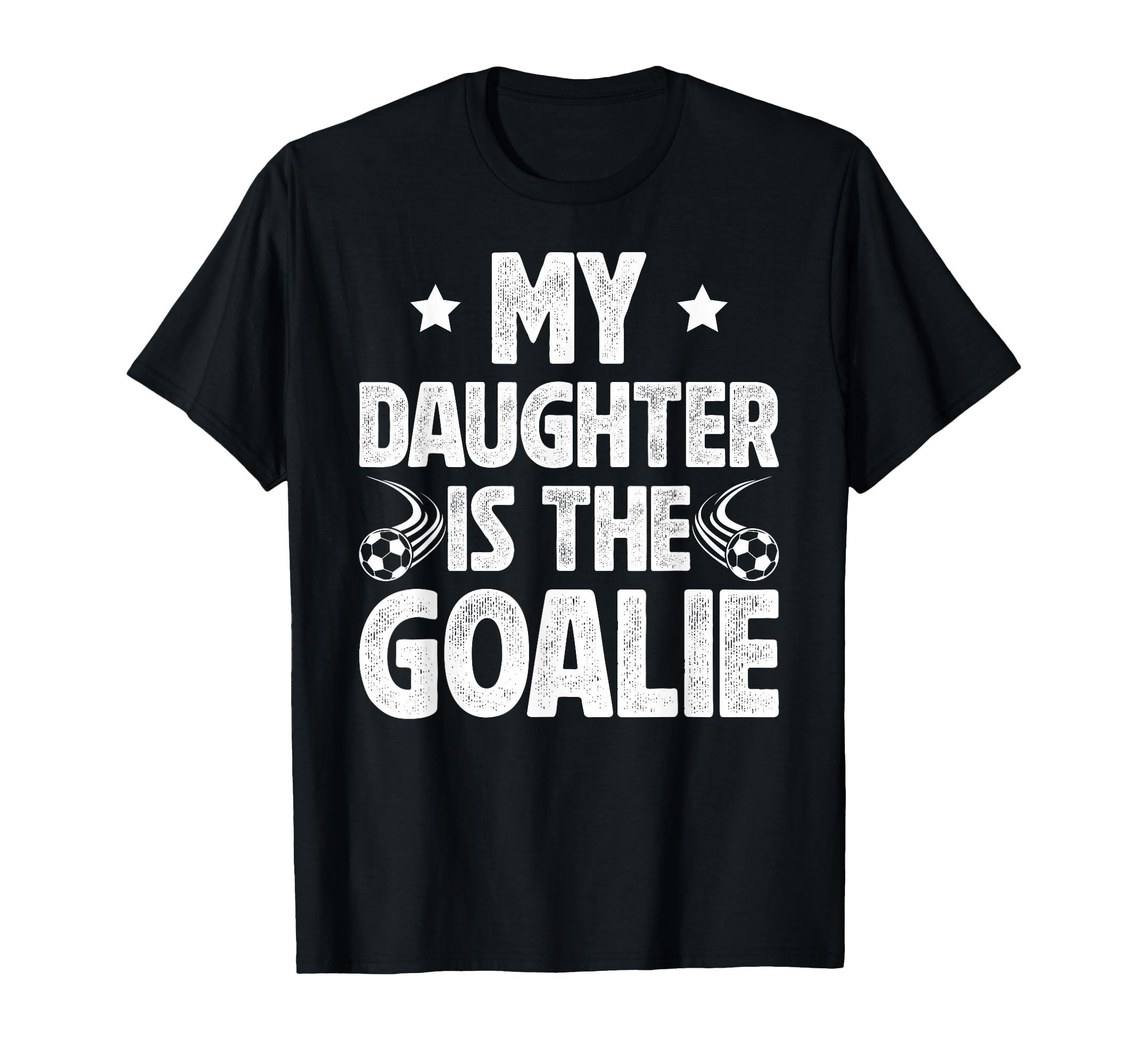 My Daughter Is Soccer Goalie Dad T-Shirt - Streetwear Style for Adults