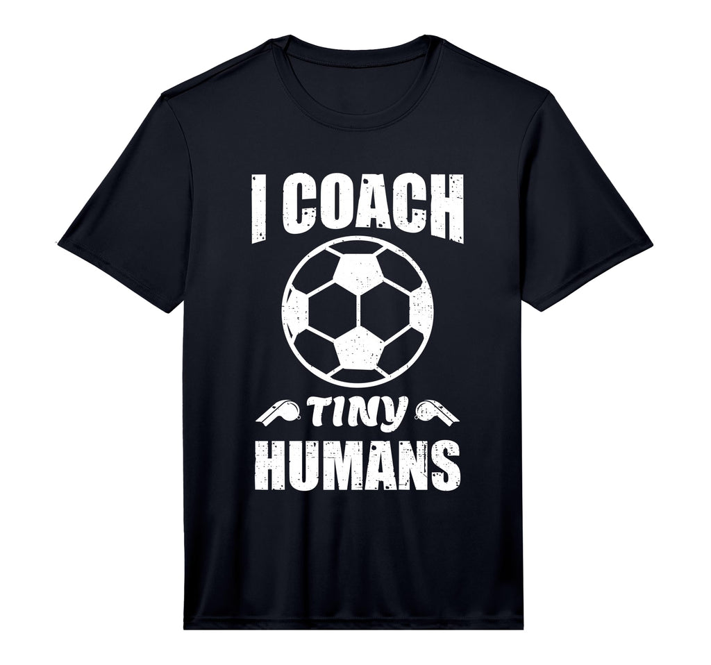I Coach Tiny Humans Soccer Ball Fun T-Shirt - Novelty Apparel Unisex
