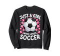 Just Who Loves Soccer Soccer Sweatshirt - Fun Novelty Design for Adults