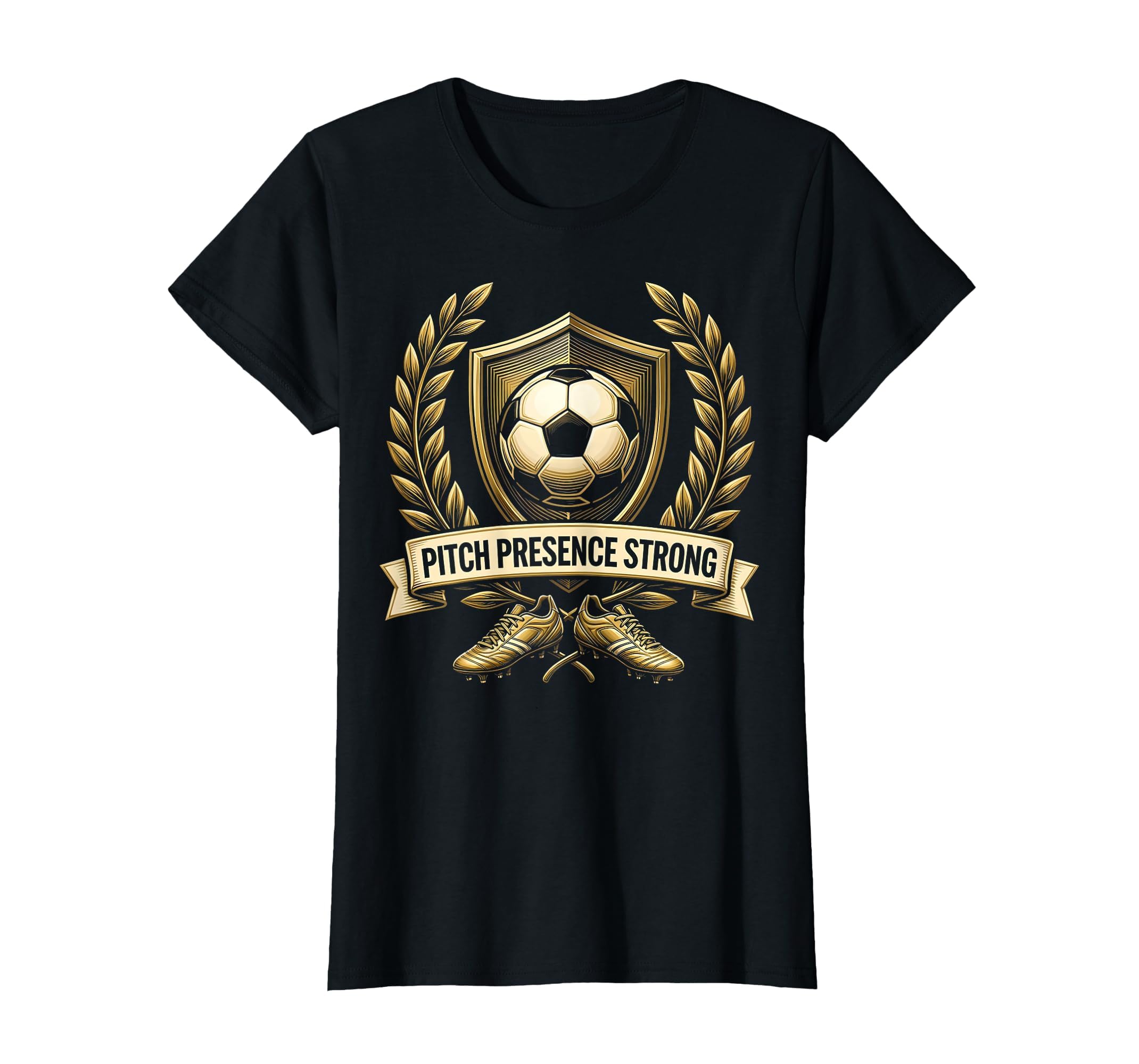 Pitch Presence Strong Soccer T-Shirt - Graphic Print Unisex