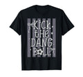 Kick Dang Ball Funny Soccer Game Day T-Shirt - Custom Art Print Unisex