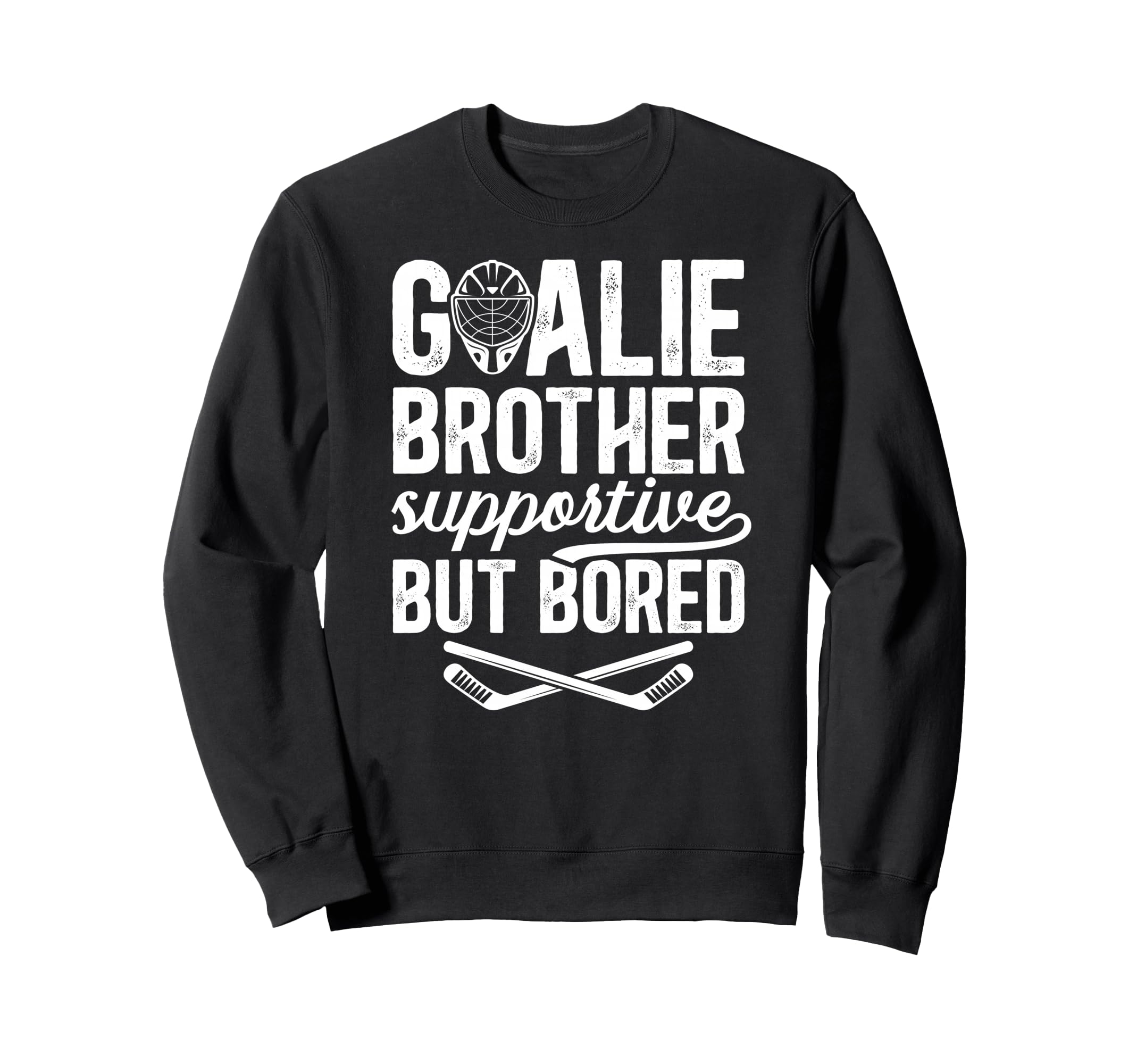 Hockey Goalie Brother Supportive Sweatshirt - Streetwear Style Unisex