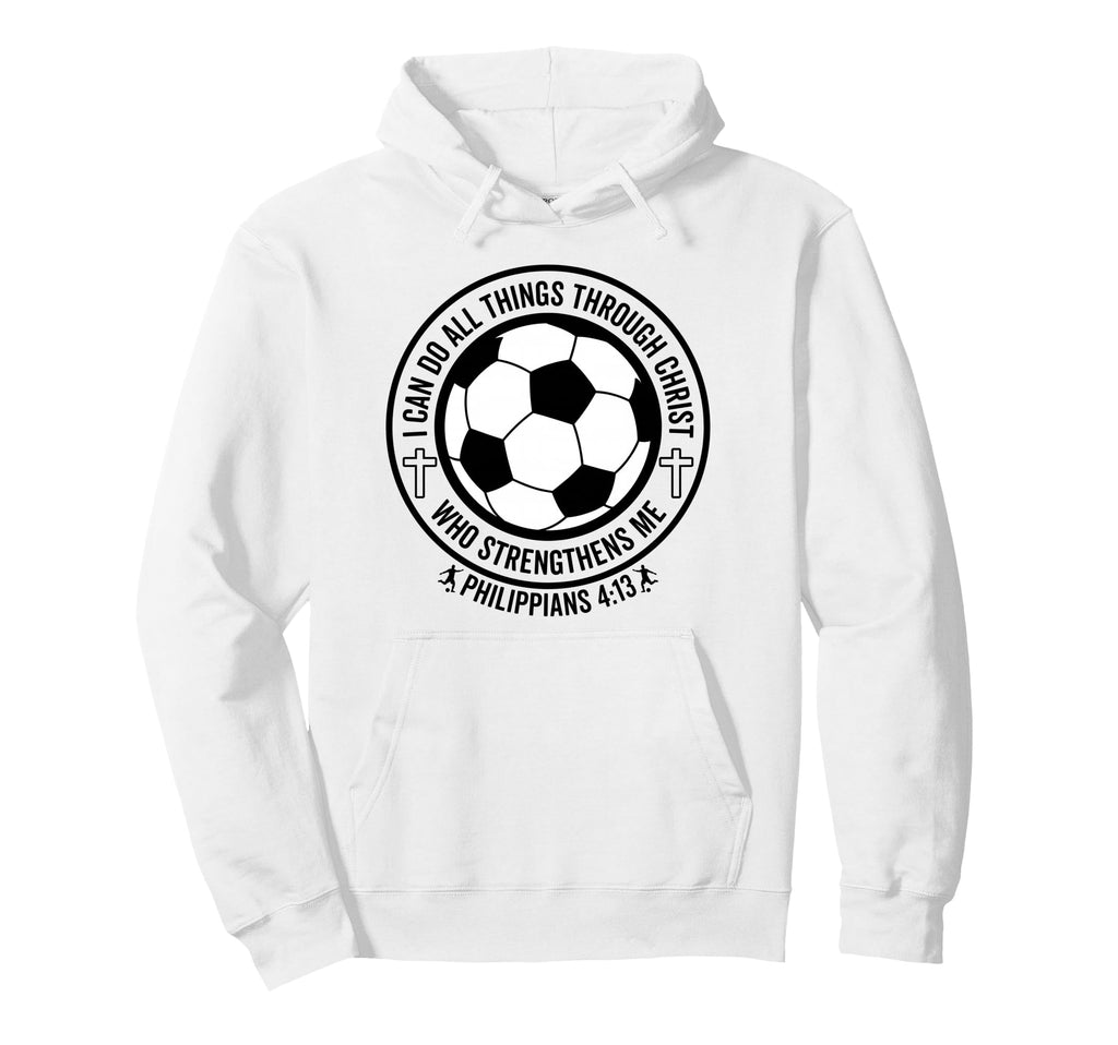 Soccer I Can Do All Things Through Christ Hoodie - Graphic Print Men Women