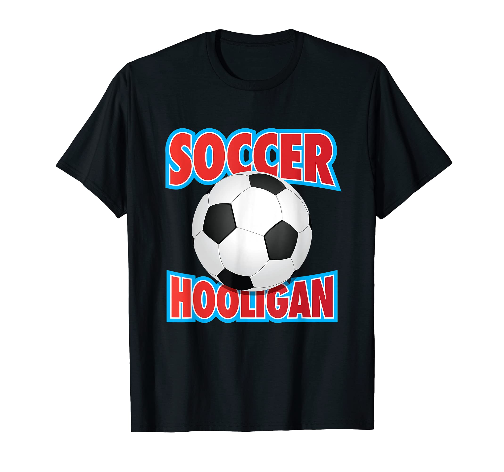 Soccer Hooligan Funny Soccer Fan T-Shirt - Trendy Graphic for Adults