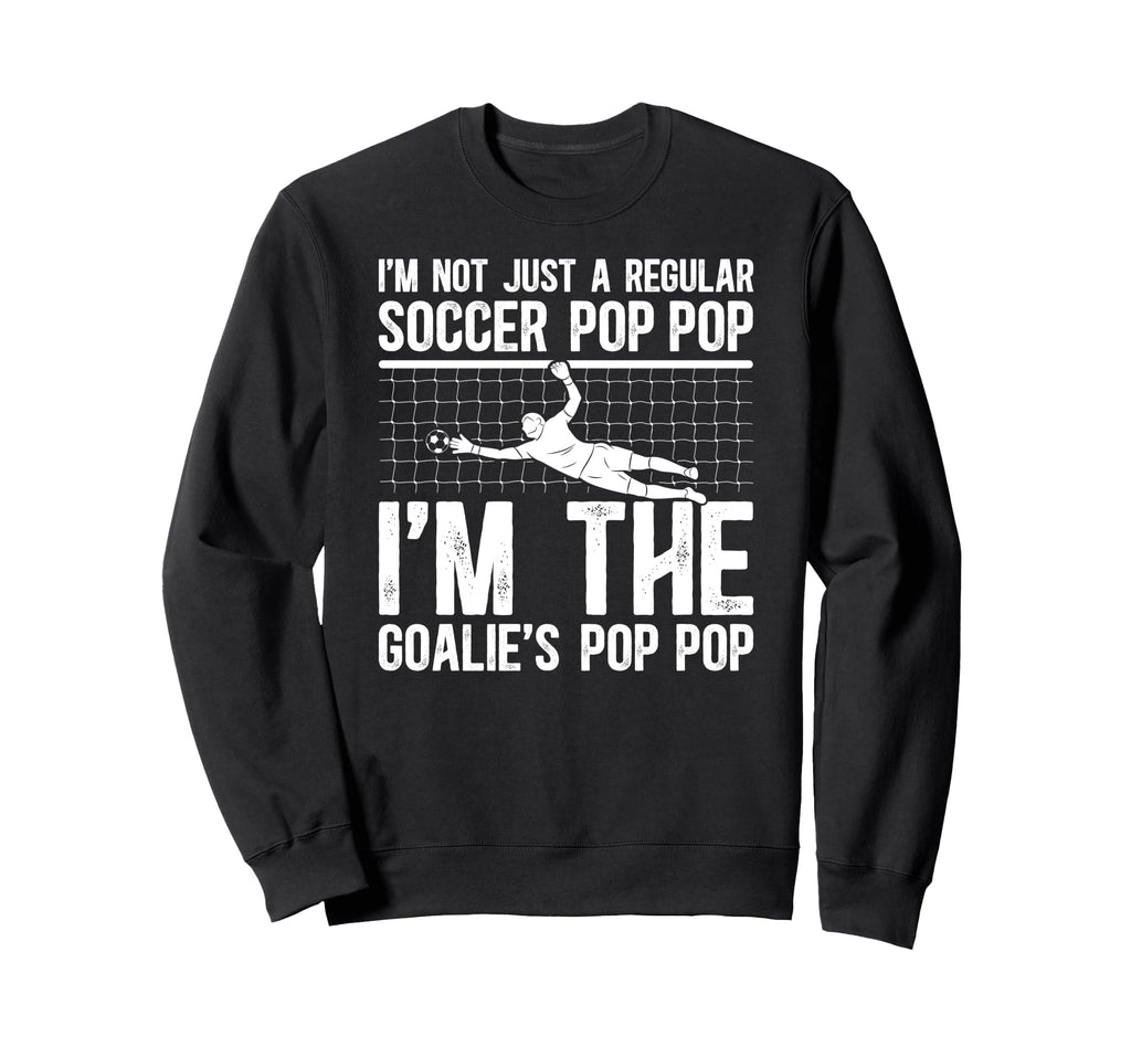 Im Soccer Goalie Pop Pop Soccer Sweatshirt - Custom Art Print for Adults
