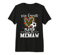 My Favorite Soccer Player Calls Me Memaw T-Shirt - Streetwear Style Unisex