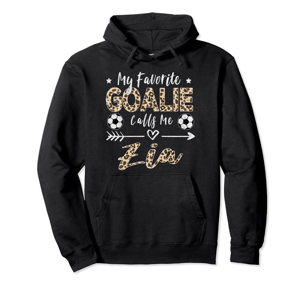 My Favorite Goalie Calls Me Zia Hoodie - Aesthetic Graphic for Adults