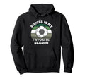 Soccer Is My Favorite Season Football Hoodie - Custom Art Print for Adults