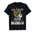 My Favorite Soccer Player Calls Me Mamaw T-Shirt - Trendy Graphic Unisex