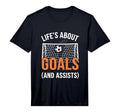 Lifes About Goals And Assists Soccer T-Shirt - Minimalist Print for Adults