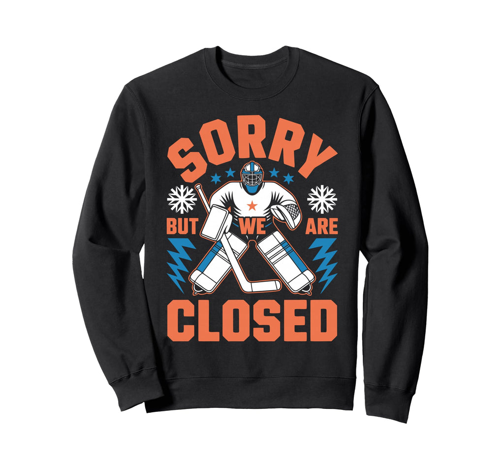 Funny Ice Hockey Goalkeeper Netminder Sweatshirt - Trendy Graphic Unisex