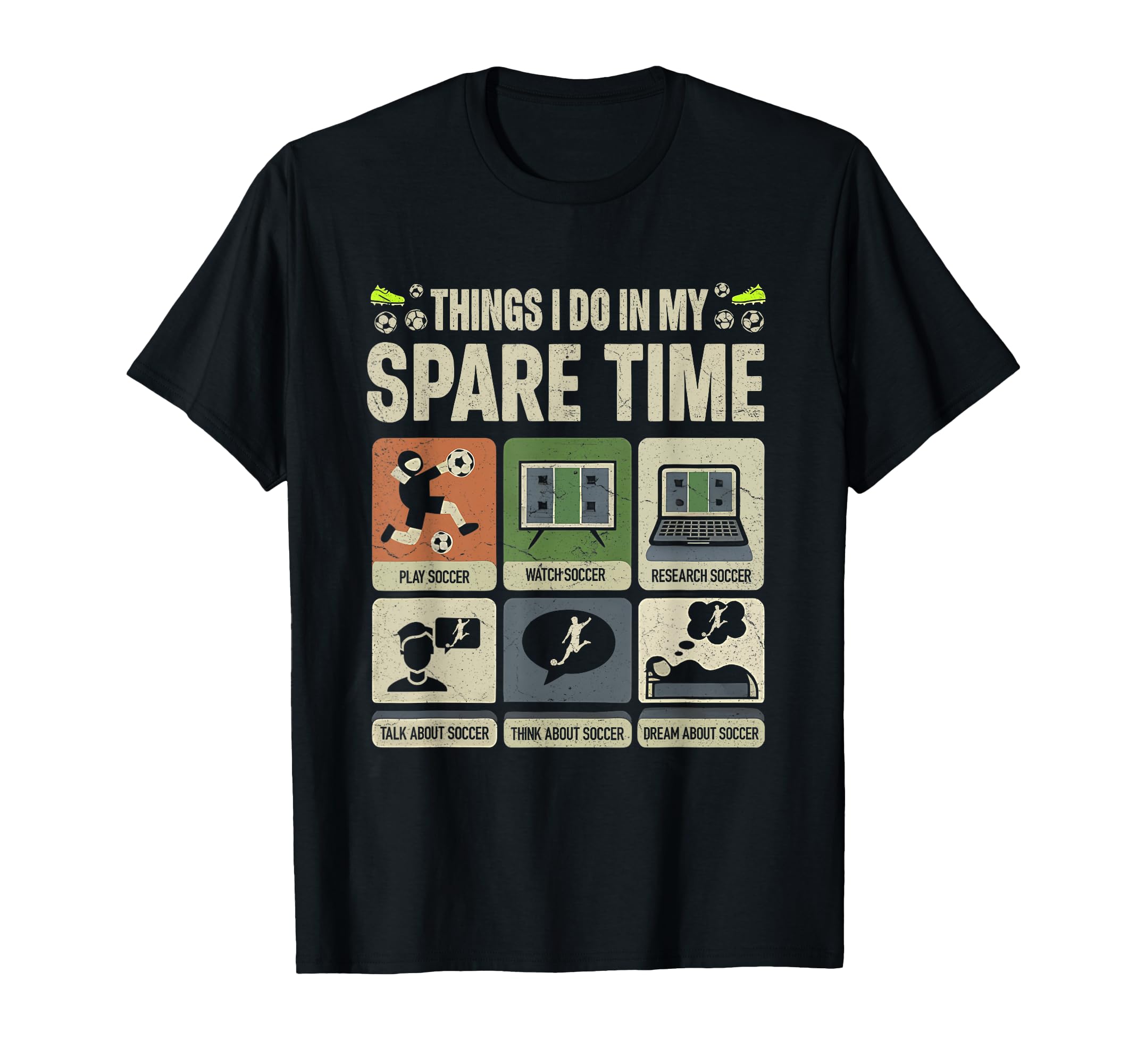 Things I Do My Spare Time Soccer Sport T-Shirt - Novelty Apparel Unisex
