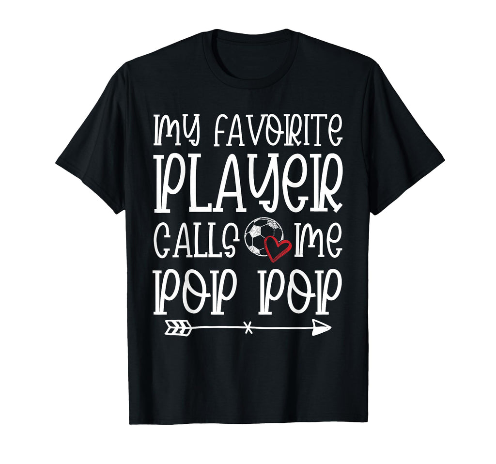 My Favorite Player Calls Me Pop Pop T-Shirt - Minimalist Print Unisex