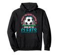 Forget Glass Slippers Bring Me Cleats Soccer Hoodie - Graphic Print Unisex