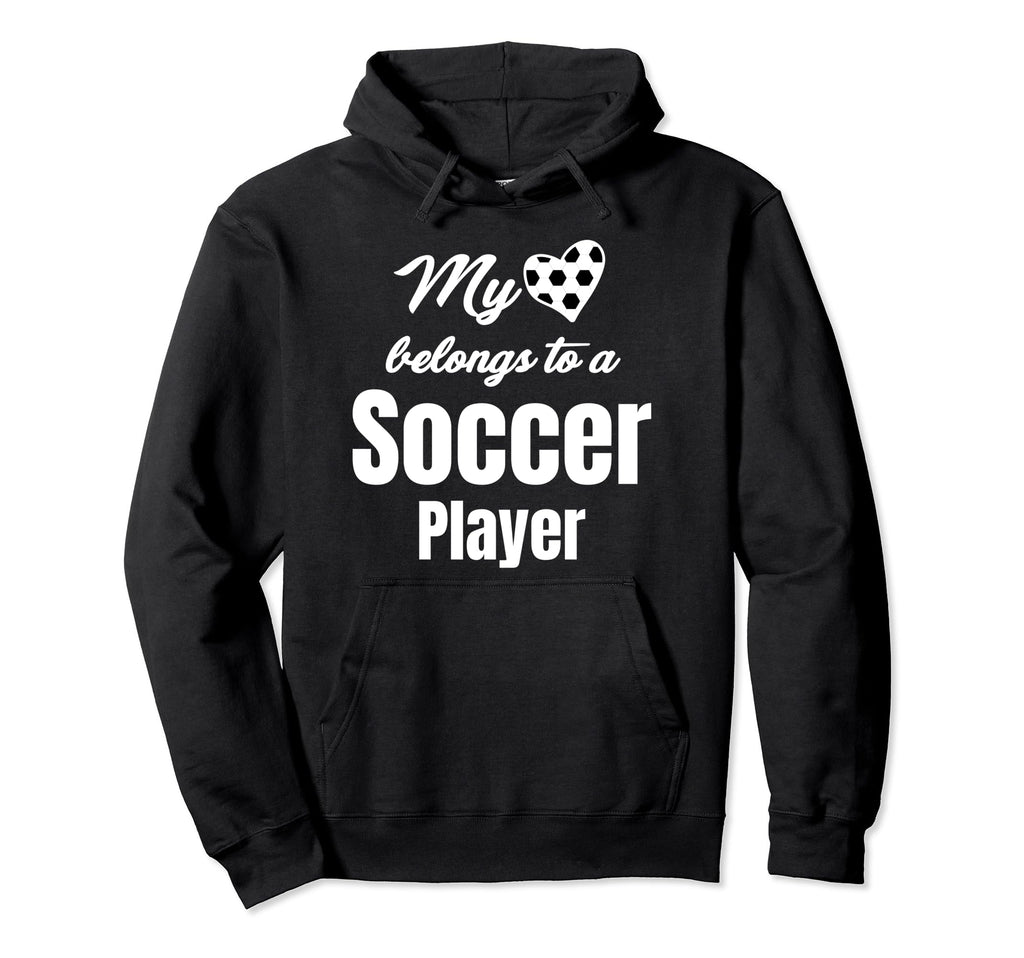 My Heart Belongs To Soccer Player Hoodie - Casual Everyday Wear Unisex