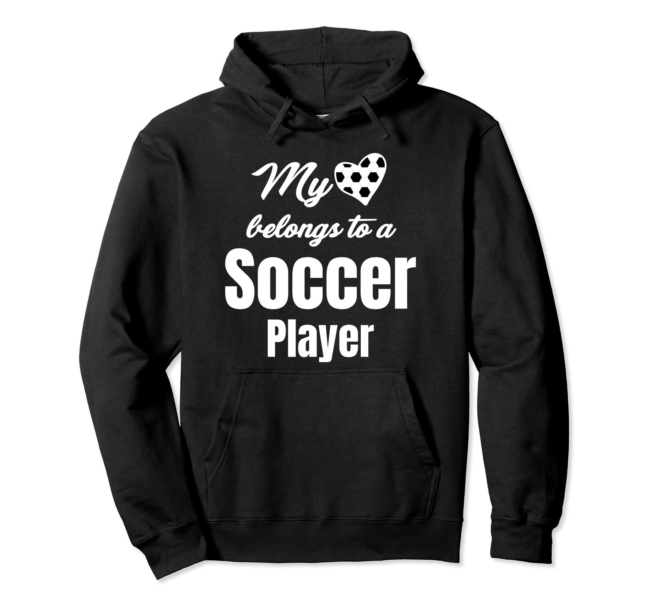 My Heart Belongs To Soccer Player Hoodie - Casual Everyday Wear Unisex