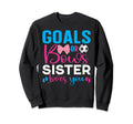 Goals Or Bows Sister Loves You Sweatshirt - Aesthetic Graphic Men Women