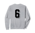 Number 6 Backside 80S 90S Team Sweatshirt - Custom Art Print Men Women