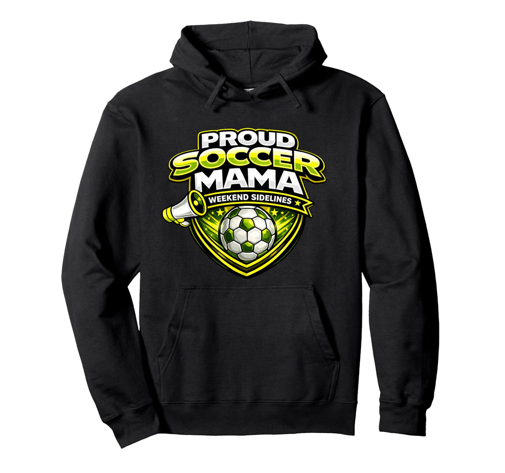 Proud Soccer Mama Funny Weekend Sidelines Hoodie - Custom Art Print Unisex