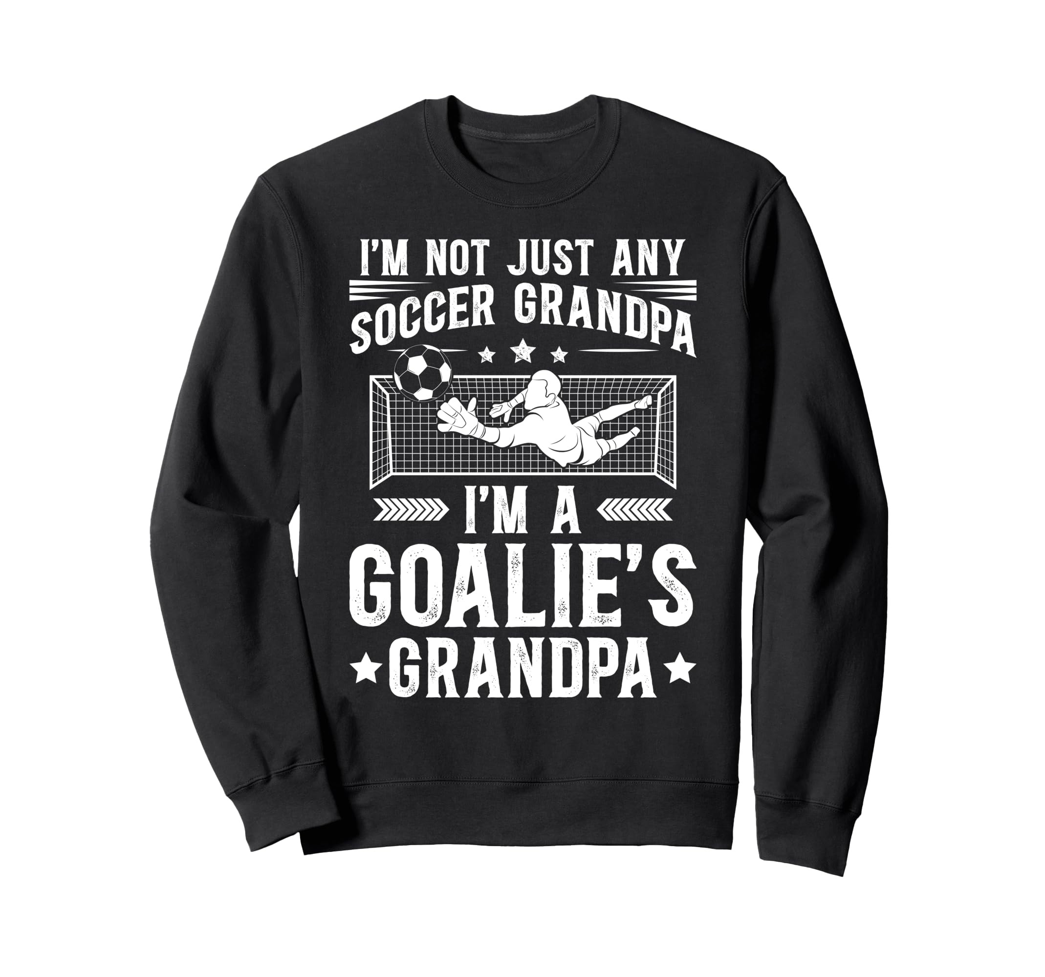 Im Soccer Goalie Grandpa Soccer Sweatshirt - Custom Art Print for Adults