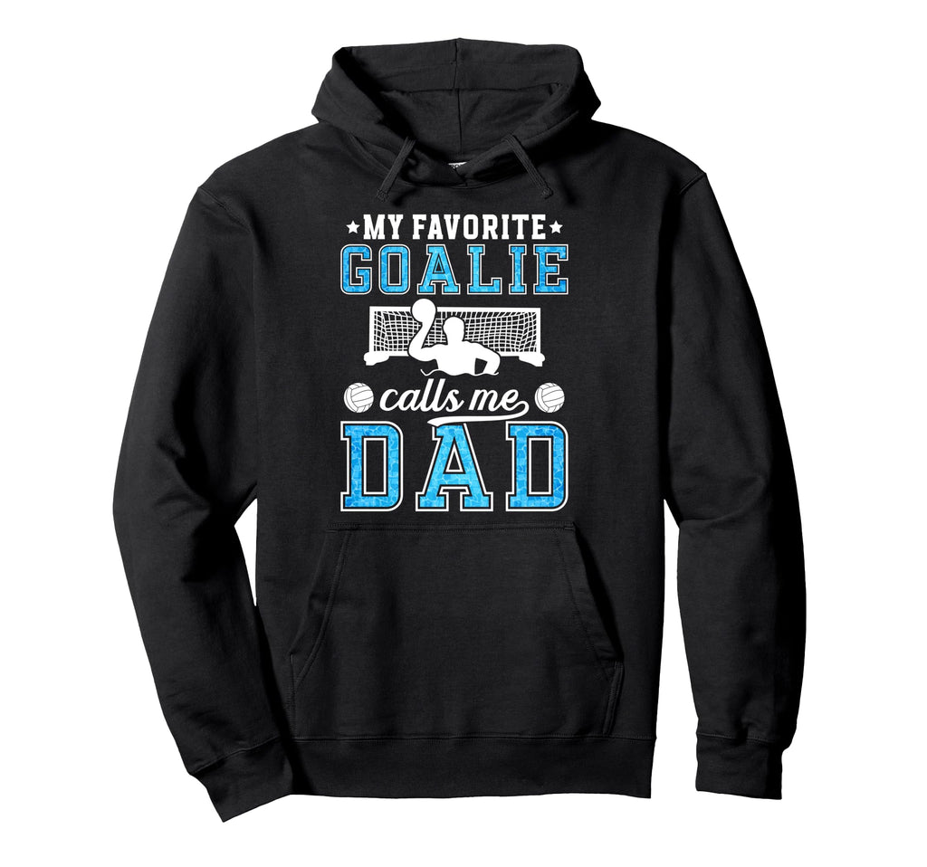 Proud Water Polo Goalie Dad Water Hoodie - Streetwear Style for Adults