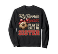 My Favorite Soccer Player Calls Me Sweatshirt - Streetwear Style Men Women