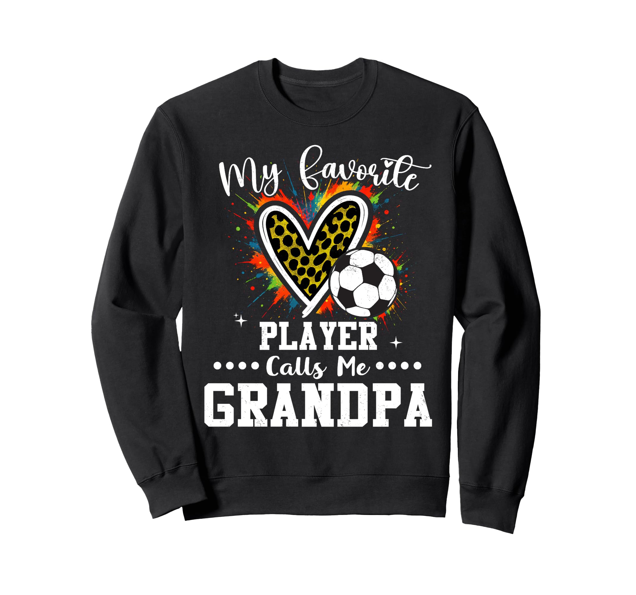 My Favorite Soccer Player Calls Me Sweatshirt - Unique Graphic for Adults