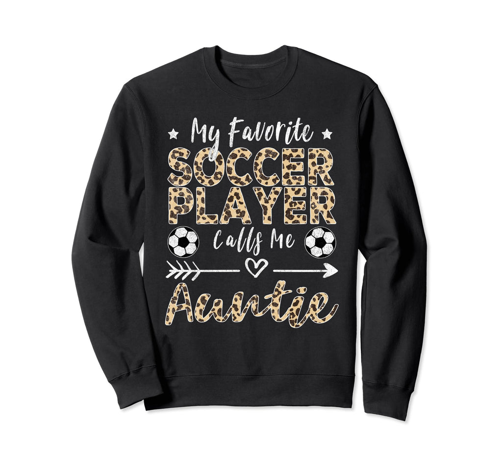 My Favorite Soccer Player Calls Me Sweatshirt - Custom Art Print Unisex