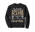 My Favorite Soccer Player Calls Me Sweatshirt - Custom Art Print Unisex