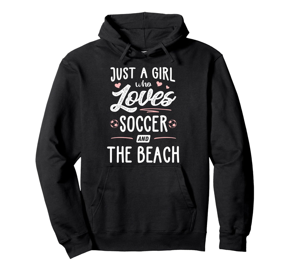 Just Who Loves Soccer And Beach Gift Hoodie - Trendy Graphic for Adults